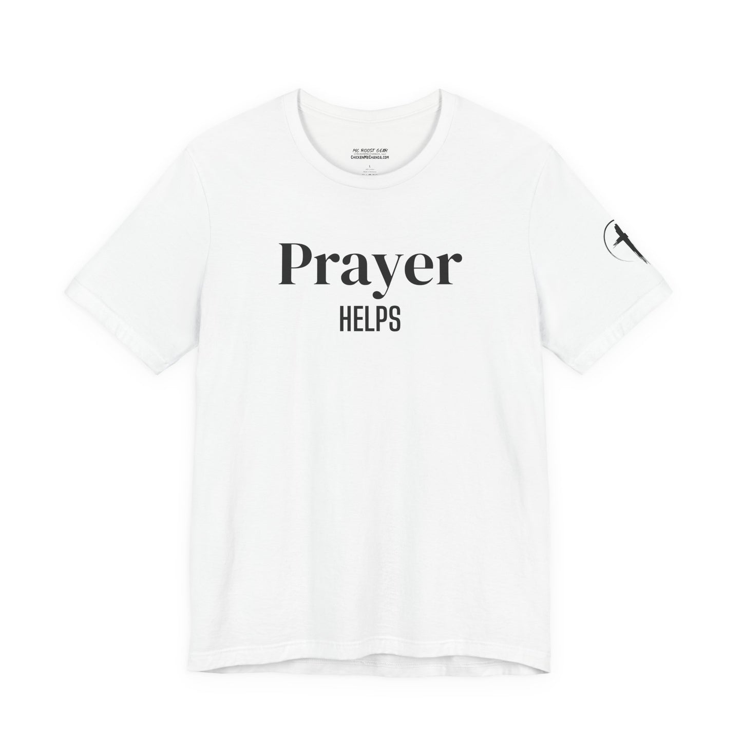 Prayer Helps T-Shirt