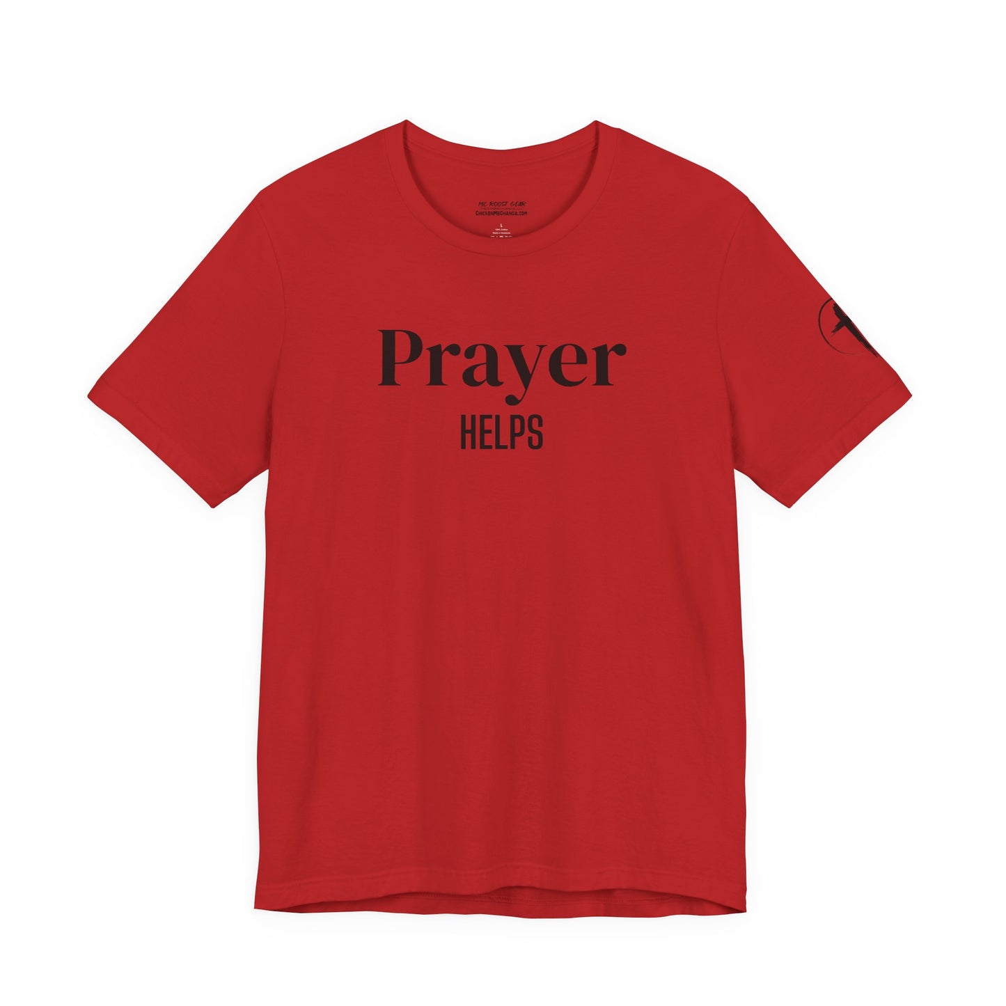 Prayer Helps T-Shirt